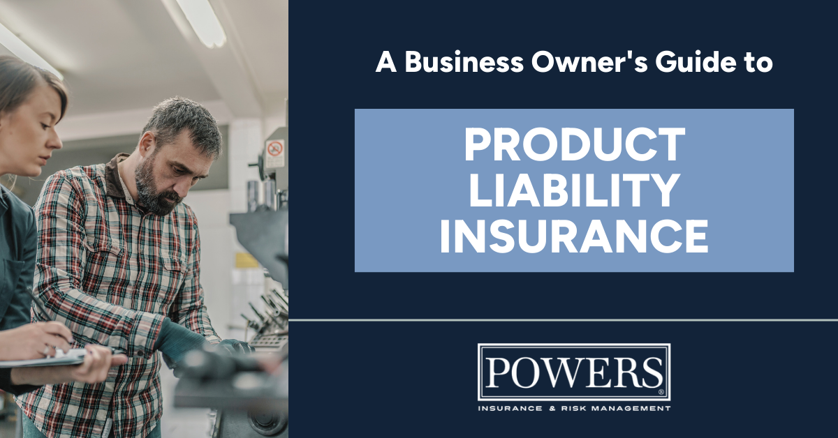 Product Liability Insurance The Ultimate Guide For Business Owners