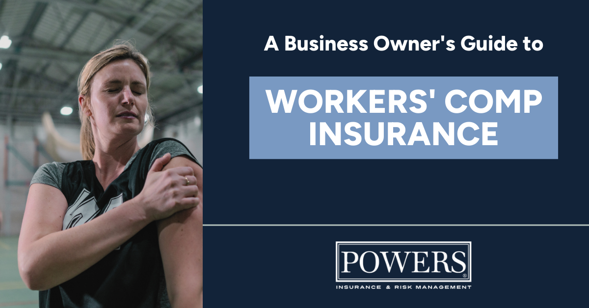 Workers’ Comp Insurance: The Ultimate Guide for Business Owners ...