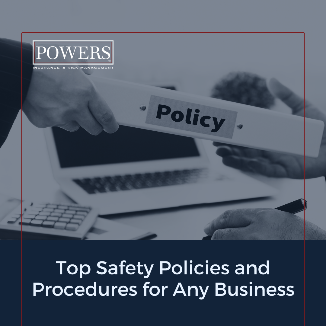 Top Safety Policies and Procedures for Any Business - Powers Insurance ...