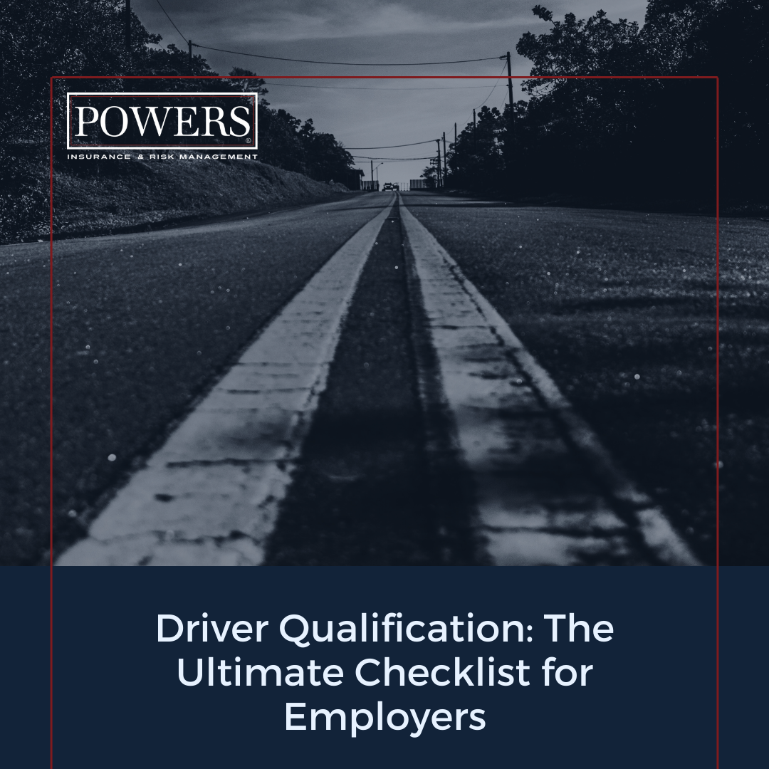 Driver Qualification The Ultimate Checklist for Employers Powers